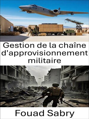 cover image of Gestion de la chaîne d'approvisionnement militaire